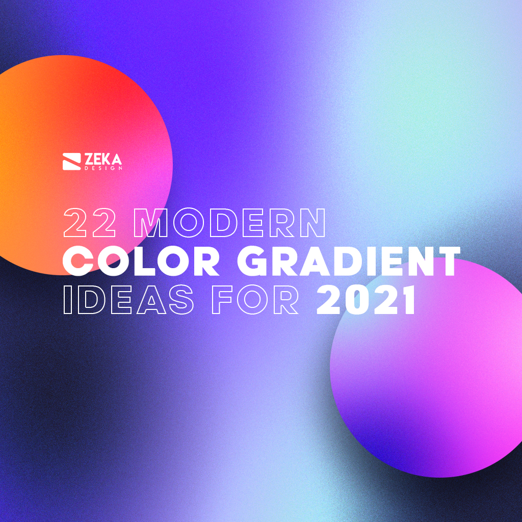 22 Color Gradient Ideas for Graphic Design In 2021