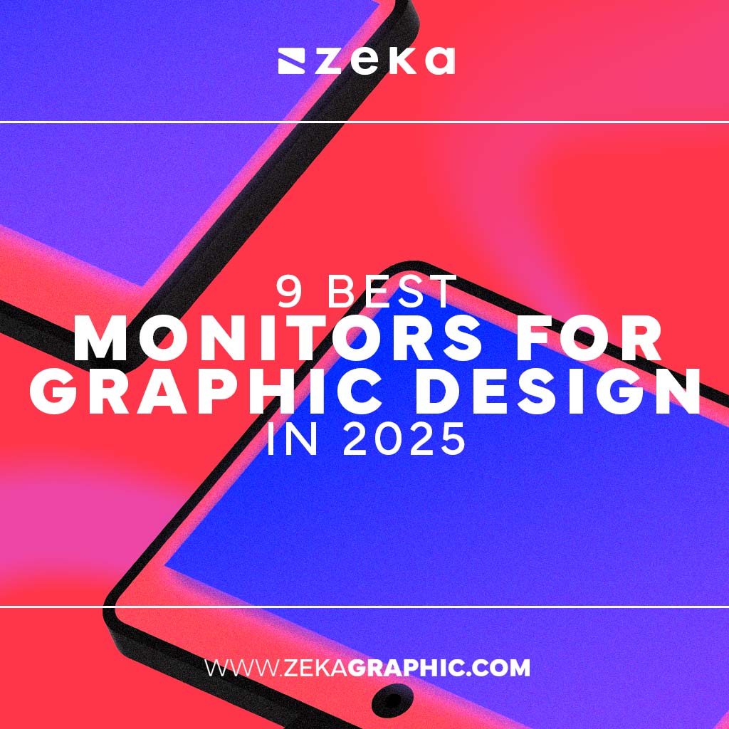 Best monitors for graphic design and how to choose the best one in 2025