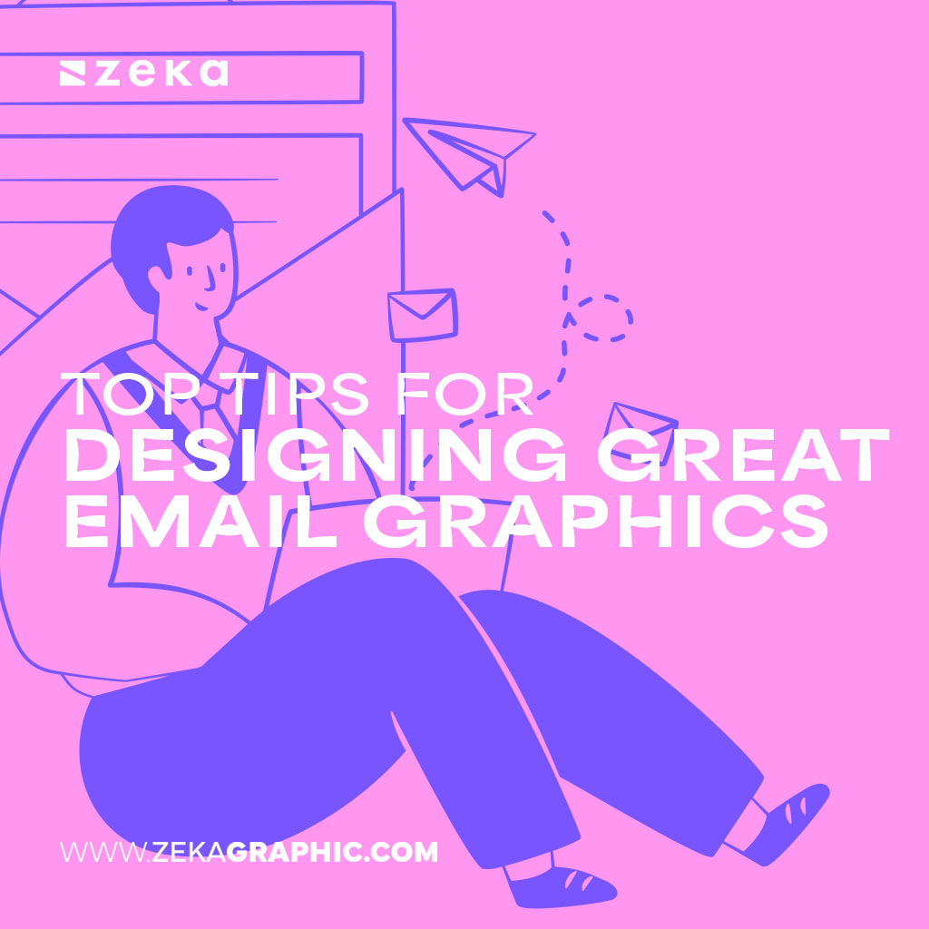 Best Tips For Designing Great Email Graphics
