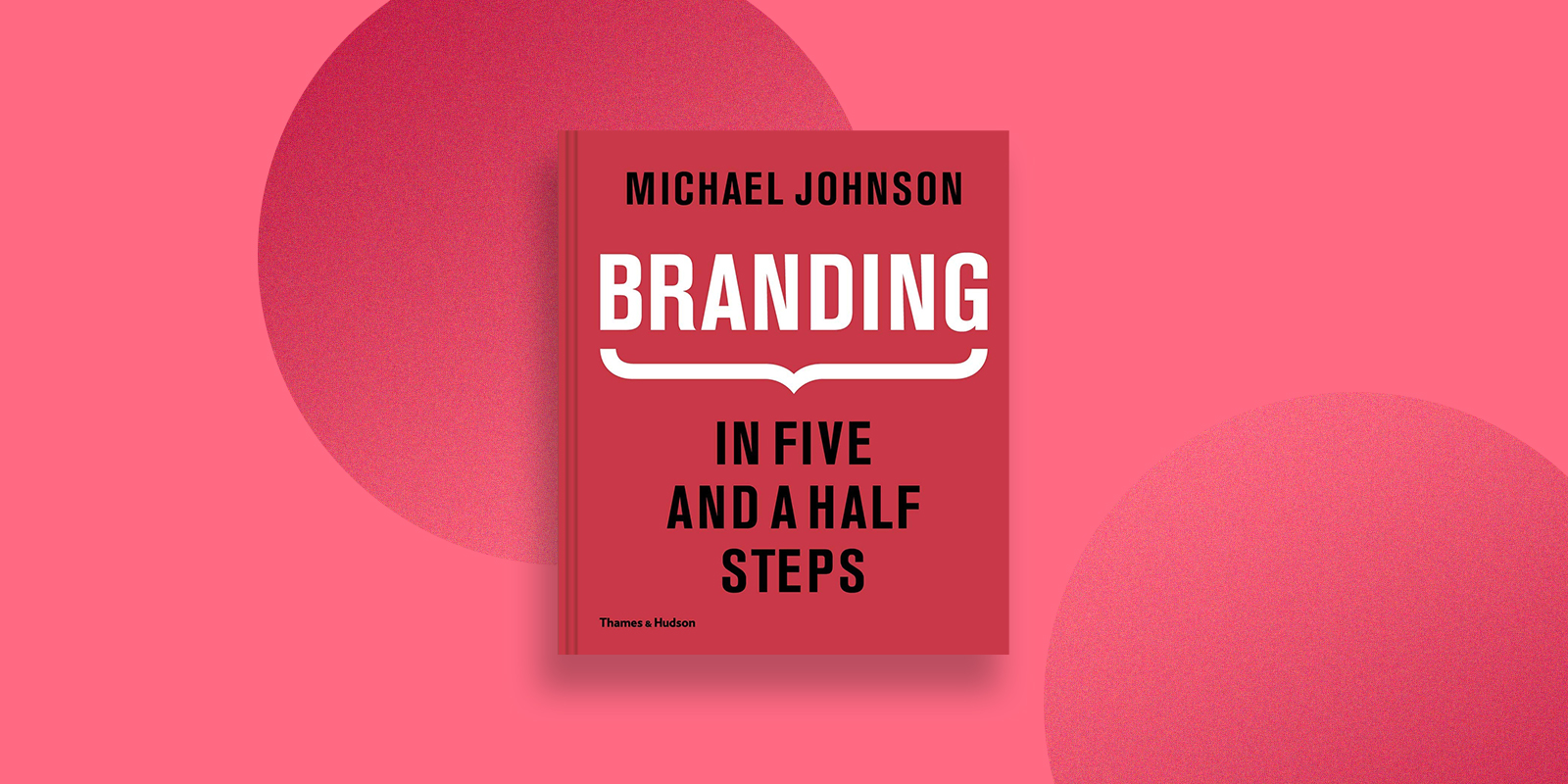Branding in five and a half steps Best Brand Design Books Of All Time
