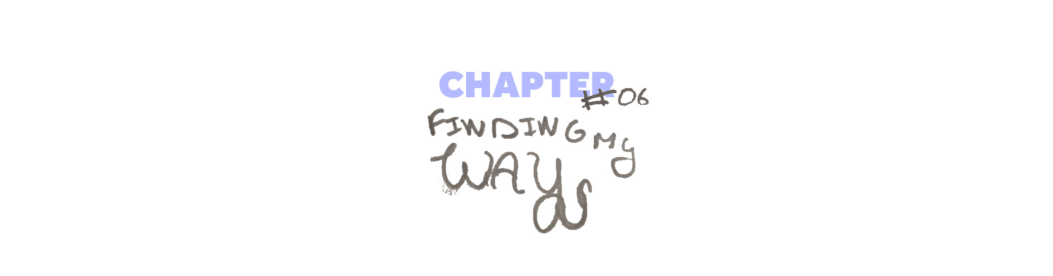 Chapter 6 finding my way