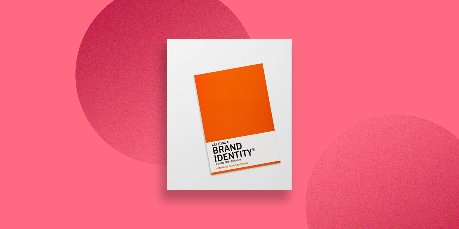 Creating a Brand Identity Best Branding Books For Graphic Designers