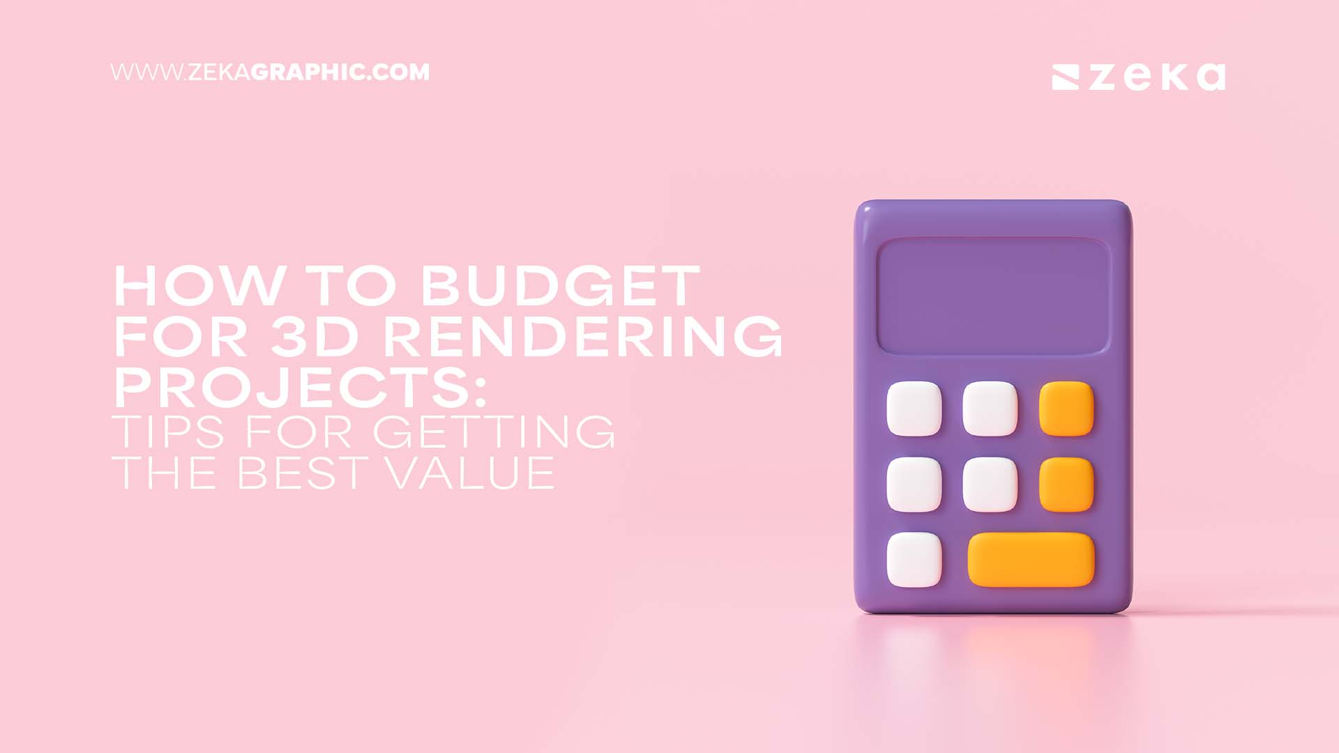 How to Budget for 3D Rendering Projects Tips for Getting the Best Value