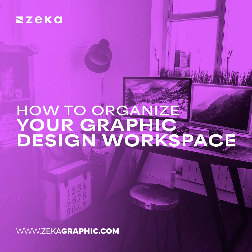 How to Organize Your Graphic Design Workspace Tools, Setup & Workflow Tips