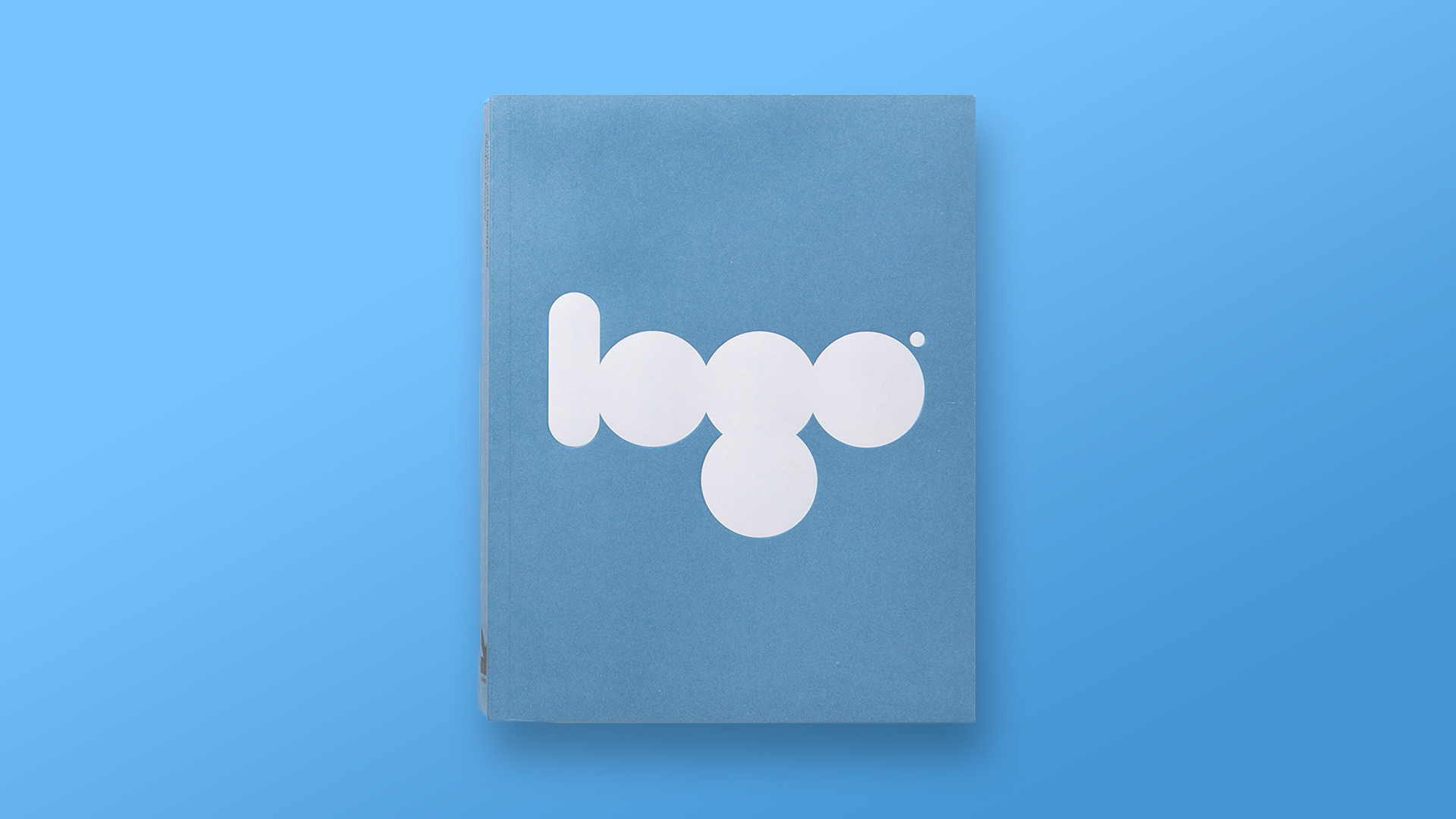 Logo The Reference Guide To Symbols and Logotype Graphic Design Book