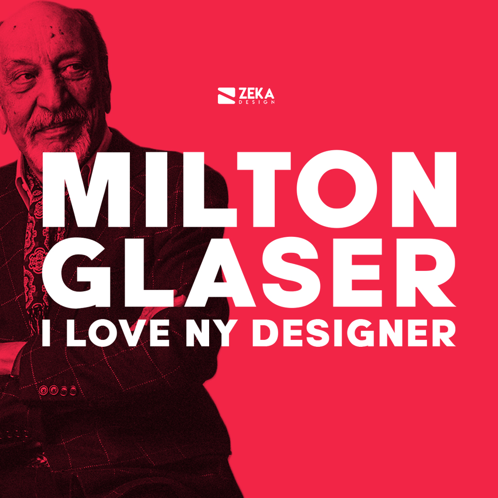 Milton Glaser I Love New York Graphic Designer History