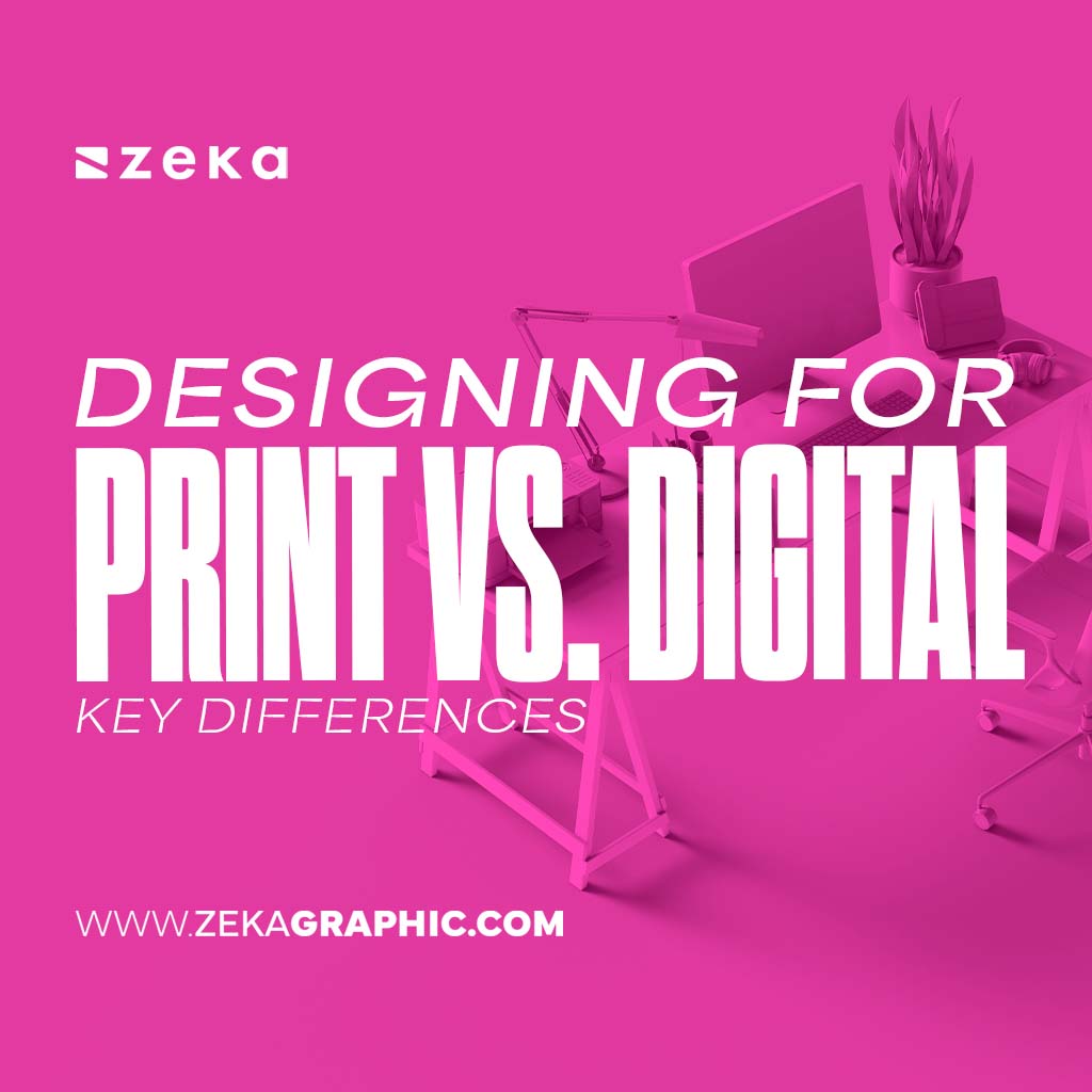 Print vs digital design all differences