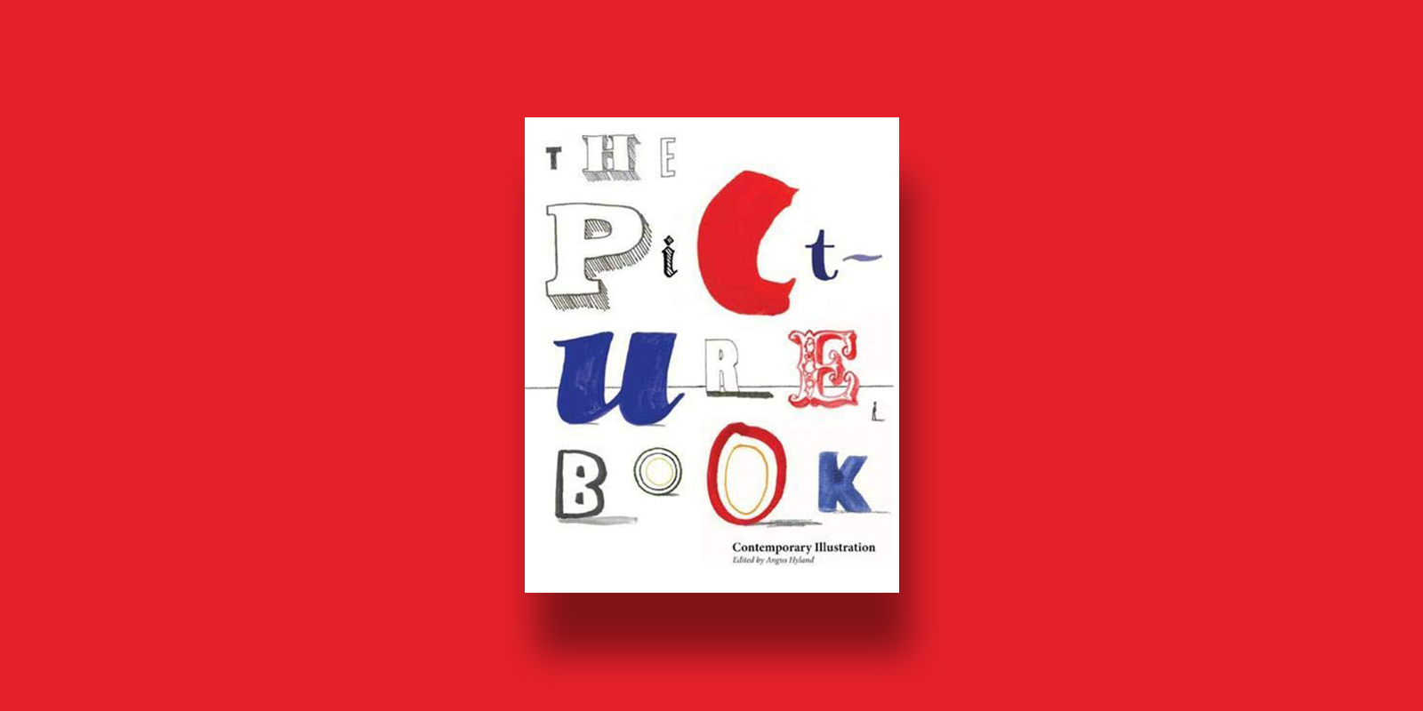 The Picture Book Contemporary Illustration Best Books