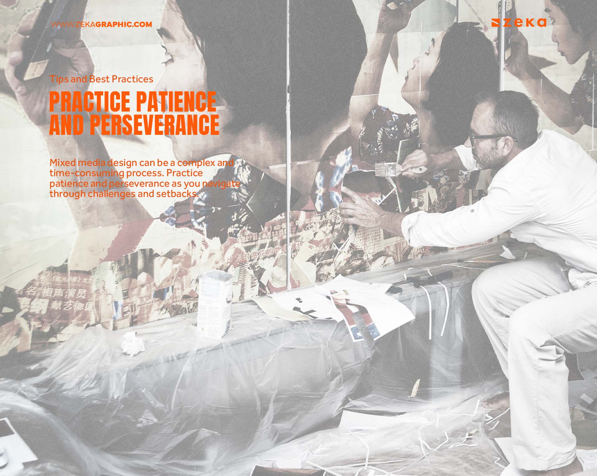 Tips and Best Practices for mixed media Practice Patience and Perseverance