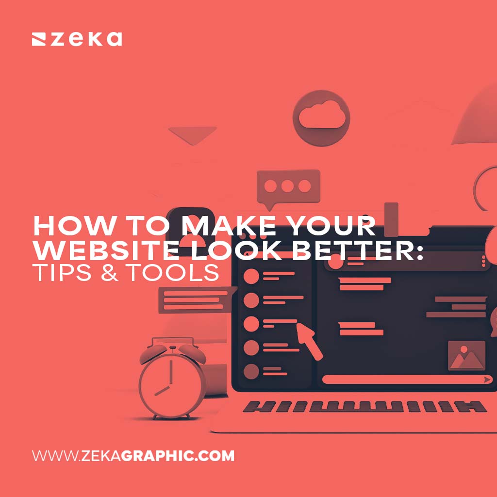 Tips & Tools How to Make Your Website Look Better