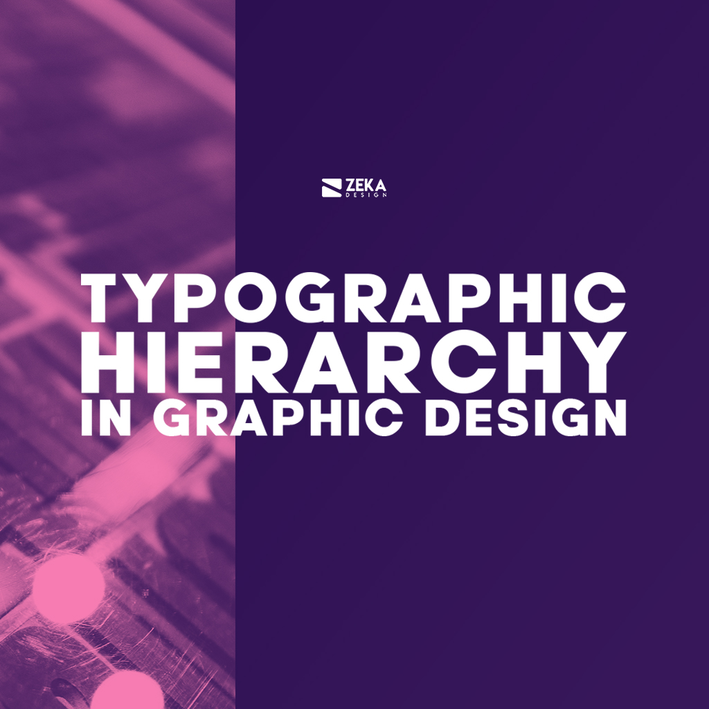 Typographic Hierarchy in Graphic Design Explained