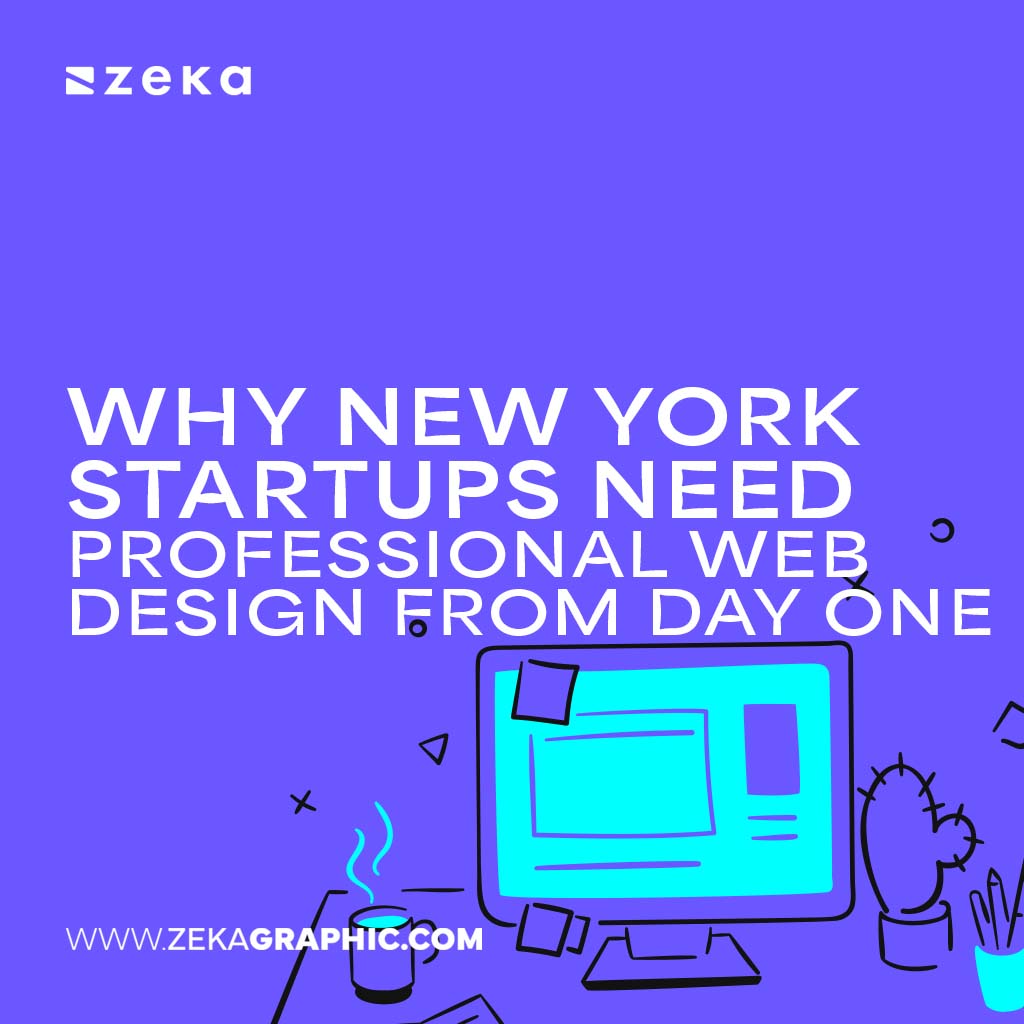 Why New York Startups Need Professional Web Design
